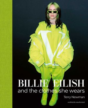 Billie Eilish: And the Clothes She Wears image number 0