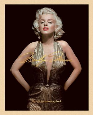 Marilyn Monroe 100: The Official Centenary Book image number 0