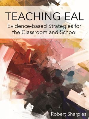 Teaching Eal: Evidence-Based Strategies for the Classroom and School image number 0