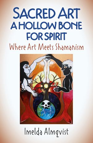 Sacred Art - A Hollow Bone for Spirit: Where Art Meets Shamanism image number 0