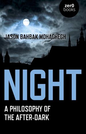 Night: A Philosophy of the After-Dark image number 0