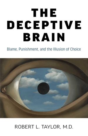 The Deceptive Brain: Blame, Punishment, and the Illusion of Choice image number 0