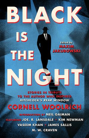 Black Is the Night: Stories Inspired by Cornell Woolrich image number 0