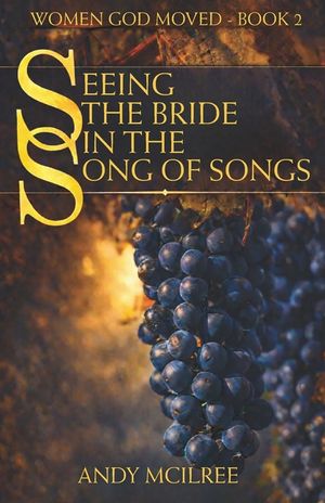 Seeing the Bride in the Song of Songs image number 0