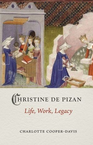 Christine de Pizan: Life, Work, Legacy image number 0