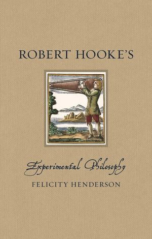 Robert Hooke's Experimental Philosophy image number 0