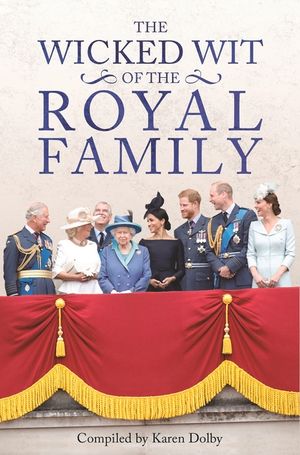 The Wicked Wit of the Royal Family image number 0