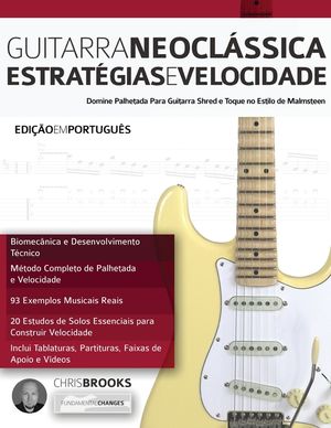 Guitarra Neoclássica: Estratégias e Velocidade image number 0