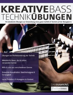 Kreative Basstechnik-&Uuml;bungen: 70 melodische &Uuml;bungen zur Entwicklung eines guten Gef&uuml;hls & Technik auf der Bassgitarre image number 0