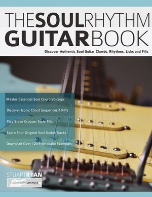 The Soul Rhythm Guitar Book: Discover Authentic Soul Guitar Chords, Rhythms, Licks and Fills image number 0