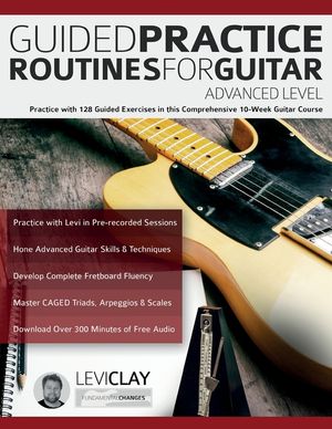 Guided Practice Routines For Guitar - Advanced Level image number 0