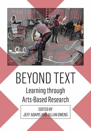 Beyond Text: Learning Through Arts-Based Research image number 0