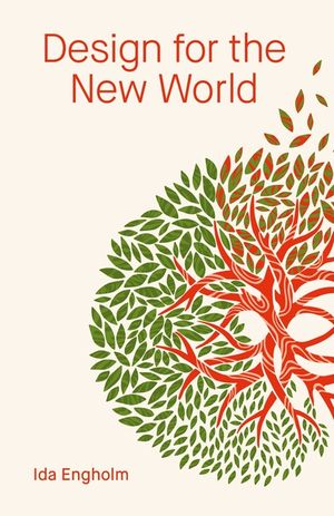 Design for the New World: From Human Design to Planet Design image number 0