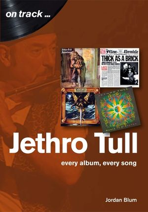 Jethro Tull: Every Album, Every Song image number 0