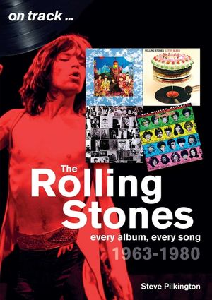 The Rolling Stones 1963-1980: Every Album, Every Song image number 0