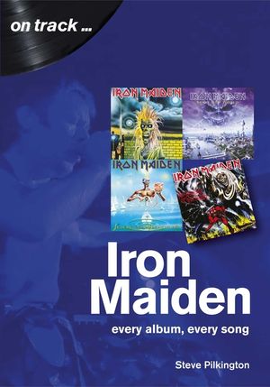 Iron Maiden: Every Album, Every Song image number 0