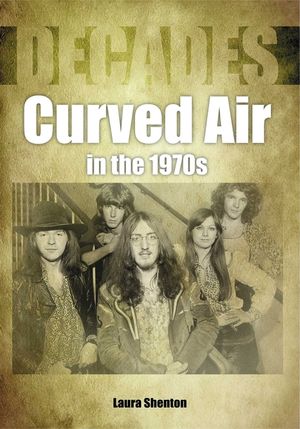 Curved Air in the 1970s image number 0