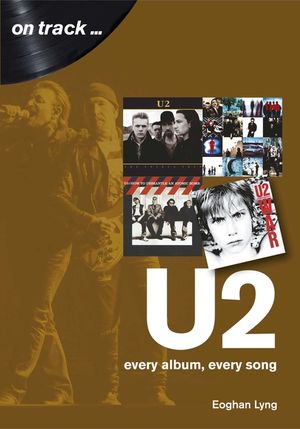 U2: Every Album, Every Song image number 0
