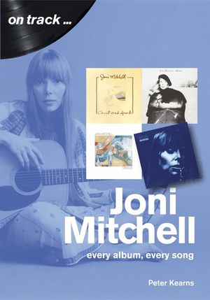 Joni Mitchell: Every Album, Every Song image number 0