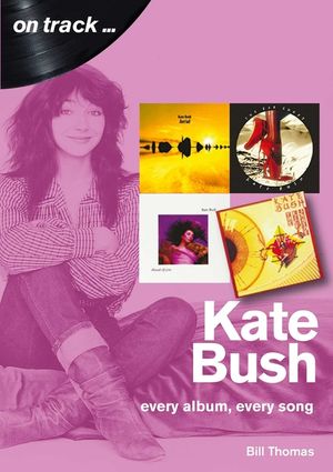 Kate Bush: Every Album, Every Song image number 0