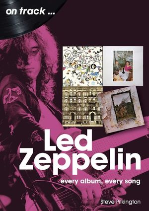 Led Zeppelin: Every Album, Every Song image number 0