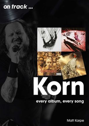 Korn: Every Album, Every Song image number 0