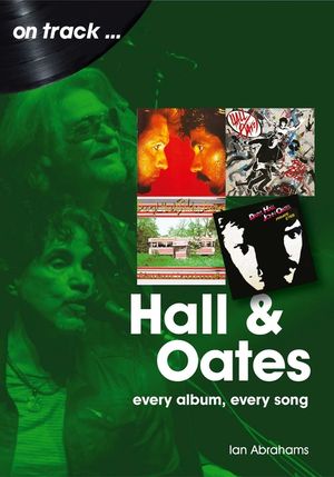 Hall and Oates: Every Album Every Song image number 0