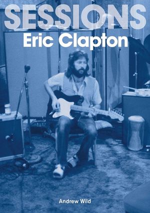 The Eric Clapton Sessions image number 0
