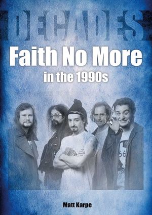 Faith No More in the 1990s: Decades image number 0