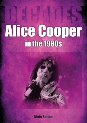 Alice Cooper in the 80s: Decades image number 0