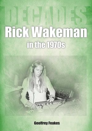 Rick Wakeman in the 1970s: Decades image number 0