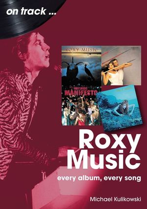 Roxy Music: Every Album, Every Song image number 0