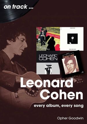 Leonard Cohen: Every Album, Every Song image number 0