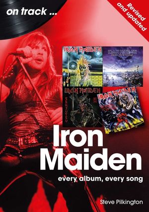 Iron Maiden - Revised and Updated: Every Album, Every Song image number 0