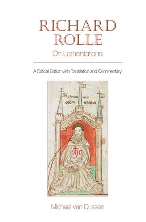 Richard Rolle: On Lamentations: A Critical Edition with Translation and Commentary image number 0