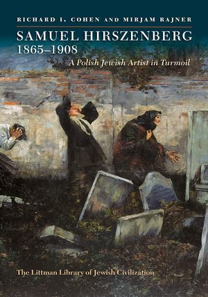 Samuel Hirszenberg, 1865-1908: A Polish Jewish Artist in Turmoil image number 0