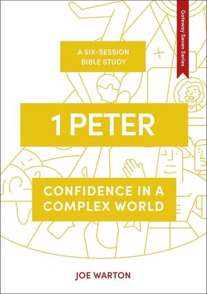 1 Peter: Confidence in a Complex World image number 0