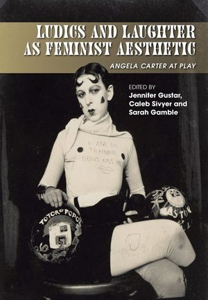 Ludics and Laughter as Feminist Aesthetic: Angela Carter at Play image number 0