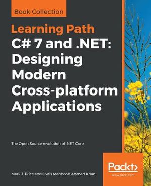 C# 7 and .NET: Designing Modern Cross-platform Applications image number 0