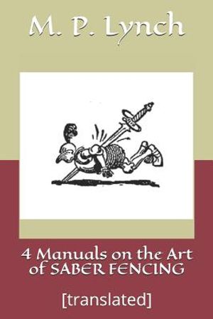 4 Manuals on the Art of Saber Fencing: [translated] image number 0