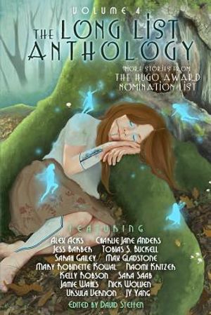 The Long List Anthology Volume 4: More Stories from the Hugo Award Nomination List image number 0