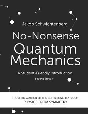 No-Nonsense Quantum Mechanics: A Student-Friendly Introduction, Second Edition image number 0