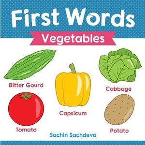 First Words (Vegetables): Early Education Book of Learning Colorful and Yummy Vegetables for Kids image number 0