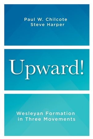 Upward!: Wesleyan Formaton in Three Movements image number 0
