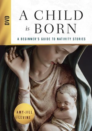 A Child Is Born DVD: A Beginner's Guide to Nativity Stories image number 0