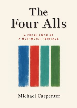 The Four Alls: A Fresh Look at a Methodist Heritage image number 0