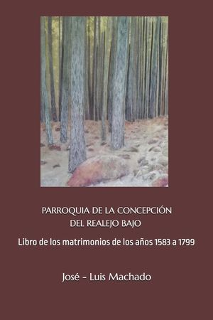 Parroquia de la Concepci&oacute;n del Realejo Bajo: Libros de los matrimonios de los a&ntilde;os 1583 a 1799 image number 0