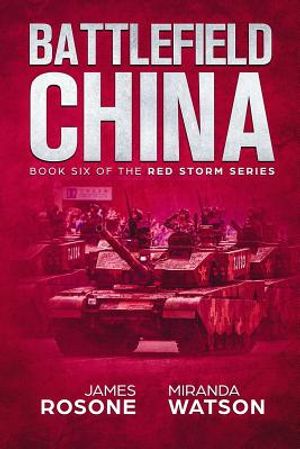 Battlefield China: Book Six of the Red Storm Series image number 0
