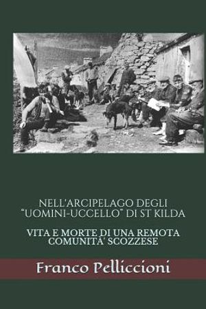 Nell'arcipelago Degli "uomini-Uccello" Di St Kilda: Vita E Morte Di Una Remota Comunit&agrave;' Scozzese image number 0