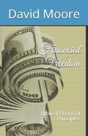 Financial Freedom: Biblical Financial Principles image number 0